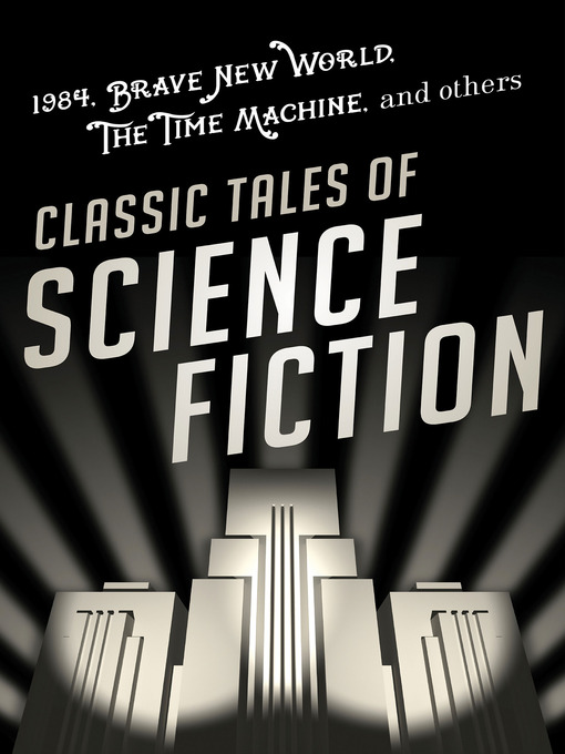 Title details for Classic Tales of Science Fiction by Various Authors - Available